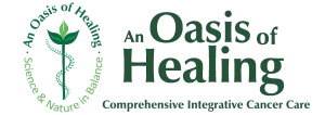 The image features the logo for "An Oasis of Healing," a comprehensive integrative cancer care center. The logo includes a stylized green plant with leaves that subtly form the shape of a human with outstretched arms within a circular emblem, which is bordered by the words "An Oasis of Healing" on the top and "science & nature in harmony" at the bottom. To the right, the name "Oasis of Healing" is written in a large, serif font, with the descriptor "Comprehensive Integrative Cancer Care" in a smaller font underneath. The color scheme is primarily green, symbolizing growth and healing.