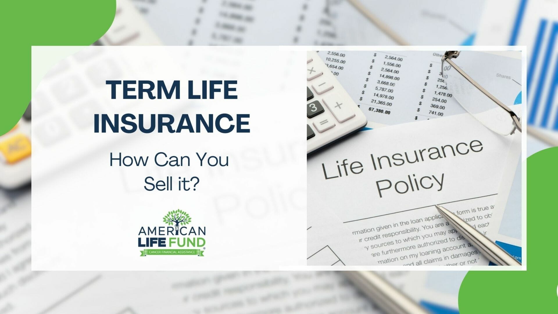 Blog feature image with a calculator, pen, calculator and a paper and a caption that says term life insurance answering the question can you sell a term life insurance policy?
