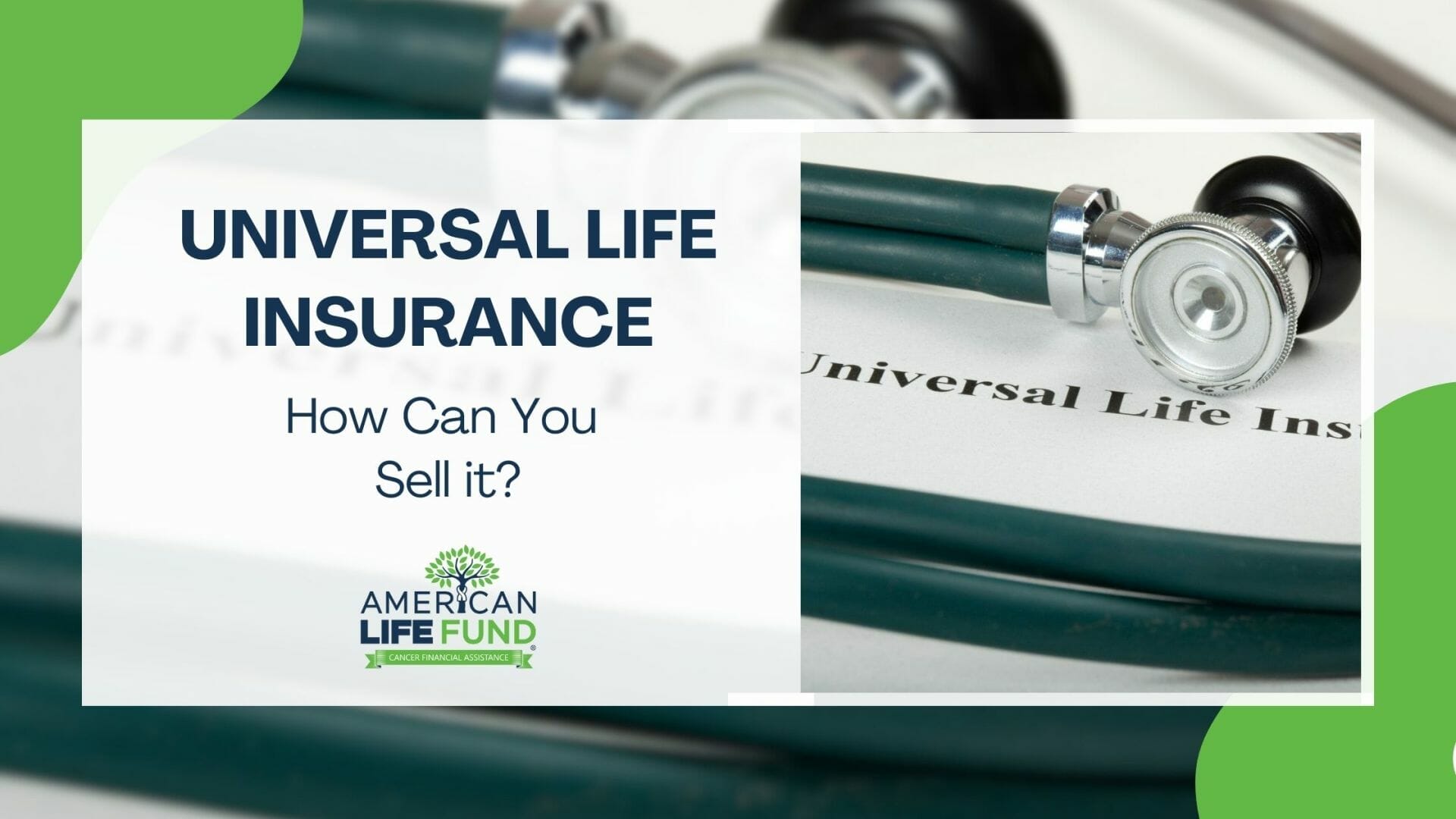 Blog feature image with a dark teal stethoscope and a caption that says universal life insurance