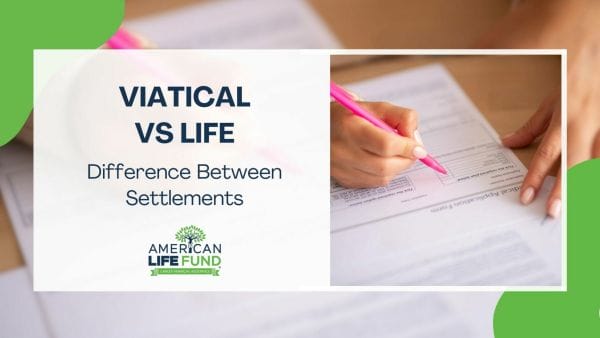 Blog feature image with an american life fund agent writing on a piece of papel and a caption that says viatical vs life