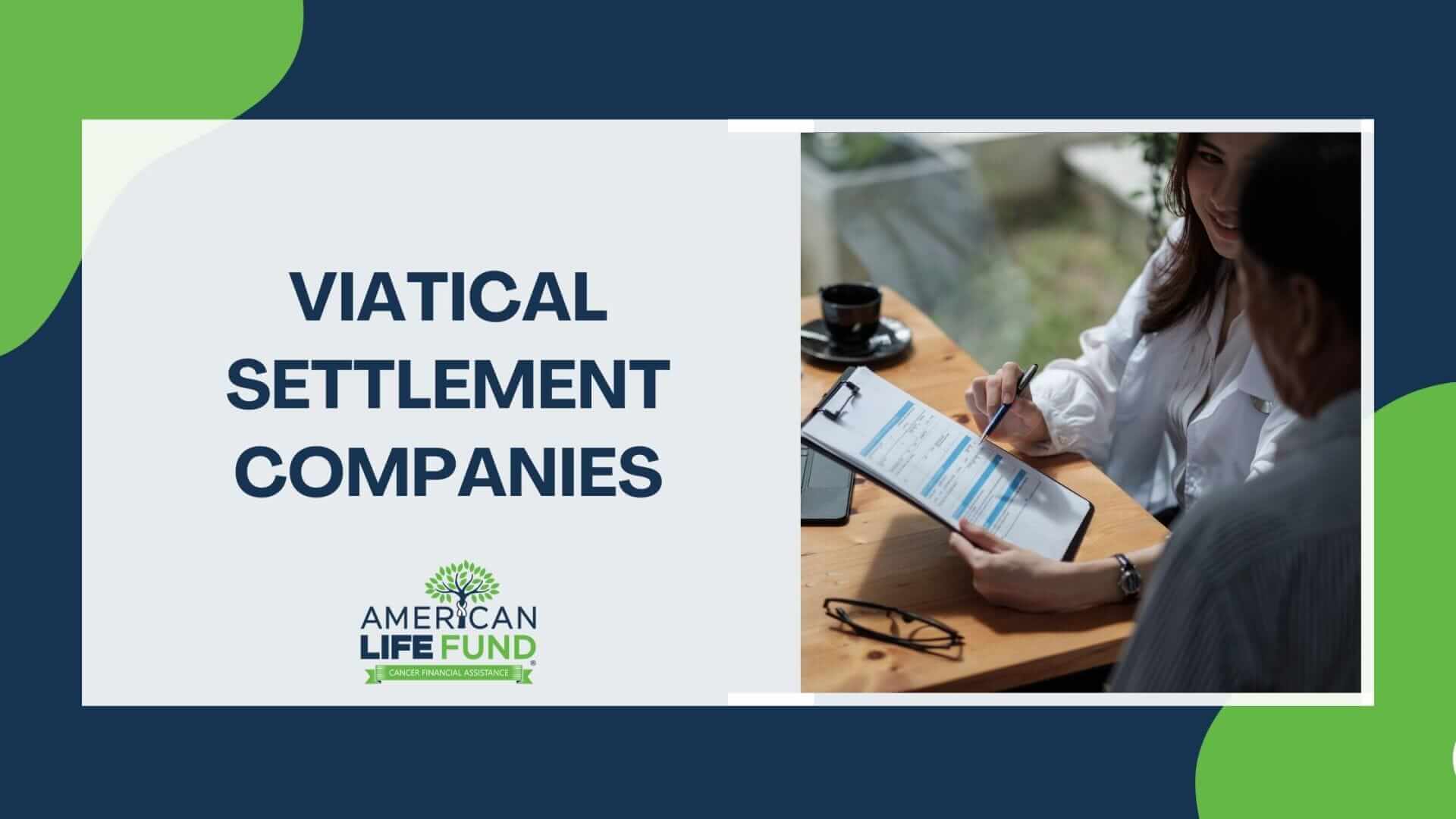 How To Choose A Viatical Settlement Company What To Know